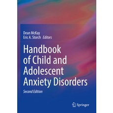 (英文圖書) Handbook of Child and Adolescent Anxiety Disorders 平裝版, Springer, 英文