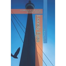 (英文圖書) Lonely Eyes: A collection of short-poems thoughts and ideas 平裝版, Independently Published, 英文