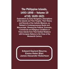 (英文圖書) The Philippine Islands 1493-1898 - Volume 19 of 55; 1620-1621; Explorations by Early Navigat... 平裝版, Alpha Edition, 英文