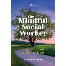 (英文圖書) The Mindful Social Worker: Living Your Best Social Work Life 平裝版, Critical Publishing, 英文