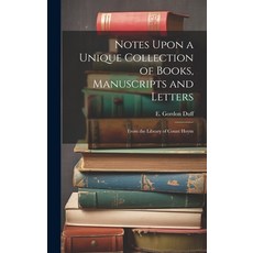 (英文圖書) Notes Upon a Unique Collection of Books Manuscripts and Letters: From the Library of Count Hoym 精裝版, Legare Street Press, 英文