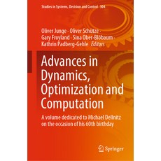 Advances in Dynamics Optimization and Computation: A Volume Dedicated to Michael Dellnitz on the Oc... 精裝版, Springer, 英文