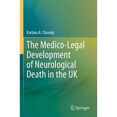 (英文圖書) The Medico-Legal Development of Neurological Death in the UK 平裝版, Springer, 英文