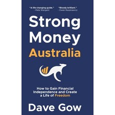 (英文圖書) Strong Money Australia: How to Gain Financial Independence and Create a Life of... 精裝版, Strong Money Australia, 英文