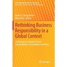 Rethinking Business Responsibility in a Global Context: Challenges to Corporate Social Responsibilit... 精裝版, Springer, 英文