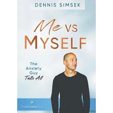 Me VS Myself: The Anxiety Guy Tells All 精裝版, Tellwell Talent, 英文
