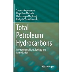 (英文圖書) Total Petroleum Hydrocarbons: Environmental Fate Toxicity and Remediation 精裝版, Springer, 英文