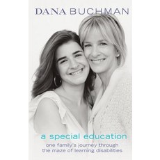 A Special Education: One Family's Journey Through the Maze of Learning Disabilities 平裝版, Da Capo Lifelong Books, 英文