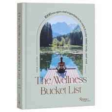 (英文圖書) The Wellness Bucket List: 1000 Escapes and Experiences to Enrich Your Mind Body and Soul 精裝版, Universe Publishing(NY), 英文