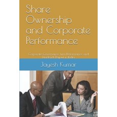 Share Ownership and Corporate Performance: Corporate Governance Firm Performance and Dividends Payo... 平裝版, Independently Published, 英文