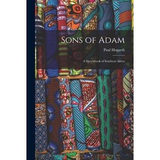 (英文圖書) Sons of Adam; a Sketchbook of Southern Africa 平裝版, Hassell Street Press, 英文