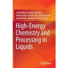 (英文圖書) High-Energy Chemistry and Processing in Liquids 精裝版, Springer, 英文