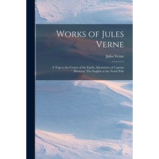 (英文圖書) Works of Jules Verne: A Trip to the Center of the Earth. Adventures of Captain Hatteras: The ... 平裝版, Legare Street Press, 英文