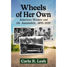(英文圖書) Wheels of Her Own: American Women and the Automobile 1893-1929 平裝版, McFarland & Company, 英文