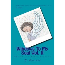 (英文圖書)Windows To My Soul Vol. 2: The Fallen Angel Edition 平裝版, Createspace Independent Pub..., 英文
