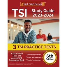 (英文圖書) TSI Study Guide 2023-2024: 3 TSI Practice Tests and Assessment Preparation Book [6th Edition] 平裝版, Test Prep Books, 英文