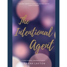 The Intentional Real Estate Agent Journal 平裝版, Independently Published, 英文