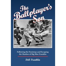 (英文圖書) The Ballplayer's Son: Following the Footsteps and Escaping the Shadow of Big Moe Franklin 平裝版, Summer Game Books, 英文