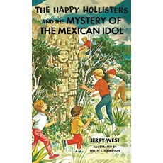 (英文圖書)The Happy Hollisters and the Mystery of the Mexican Idol: HARDCOVER Special Edition 精裝版, Svenson Group, Inc., 英文
