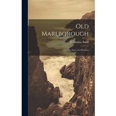 (英文圖書) Old Marlborough: Or The Story of a Province 精裝版, Legare Street Press, 英文