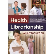 (英文圖書) Health Librarianship: An Introduction 平裝版, Libraries Unlimited, 英文