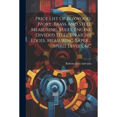 (英文圖書) Price List Of Boxwood Ivory Brass And Steel Measuring Rules Engine Divided Steel Straight ... 平裝版, Legare Street Press, 英文