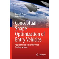 (英文圖書) Conceptual Shape Optimization of Entry Vehicles: Applied to Capsules and Winged Fuselage Vehi... 平裝版, Springer, 英文