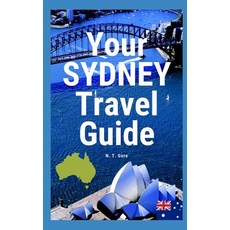 (英文圖書) Your Sydney Travel Guide 平裝版, Independently Published, 英文
