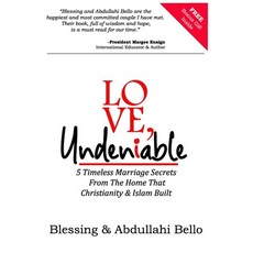 (英文圖書) Love Undeniable: 5 Timeless Marriage Secrets From The Home That Christianity & Islam Built 平裝版, Independently Published, 英文