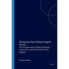 (英文圖書) Writing the Early Modern English Nation: The Transformation of National Identit... 平裝版, Brill, 英文