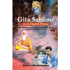 (英文圖書) Gita Sublime: As an English Rhyme: THE BHAGAVAD GITA AS AN ENGLISH POEM WITH RHYMING VERSES 平裝版, Independently Published, 英文