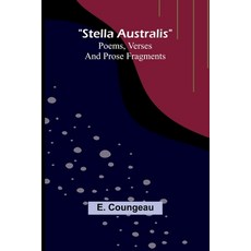 (英文圖書) Stella Australis: Poems verses and prose fragments 平裝版, Alpha Edition, 英文