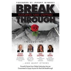 (英文圖書) Break Through Featuring Nikki Sheppard: Powerful Stories from Global Authorities that are Gua... 平裝版, Wimbrey Training Systems, 英文