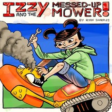 (英文圖書)Izzy and the Messed Up Mower 平裝版, Createspace Independent Pub..., 英文