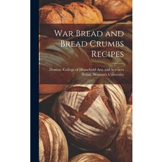 (英文圖書) War Bread and Bread Crumbs Recipes 精裝版, Legare Street Press, 英文