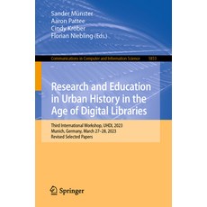 (英文圖書) Research and Education in Urban History in the Age of Digital Libraries: Third International ... 平裝版, Springer, 英文