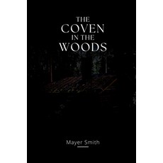 (英文圖書) The coven in the Woods 平裝版, Mayer Smith, 英文