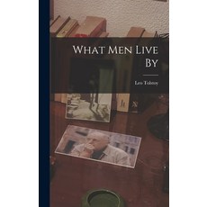 (英文圖書) What men Live By 精裝版, Legare Street Press, 英文