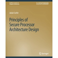 (英文圖書) Principles of Secure Processor Architecture Design 平裝版, Springer, 英文