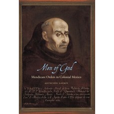 (英文圖書) Men of God: Mendicant Orders in Colonial Mexico 精裝版, University of Nebraska Press, 英文