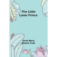 (英文圖書)The Little Lame Prince 平裝版, Alpha Edition, 英文