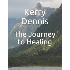 The Journey to Healing 平裝版, Independently Published, 英文