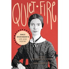 (英文圖書) Quiet Fire: Emily Dickinson's Life and Poetry Library Binding, Twenty-First Century Books (TM, 英文, 圖書館裝訂