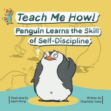 Teach Me How! Penguin Learns the Skill of Self-Discipline (Teach Me How! Children's Series) 平裝版, Pkcs Media, Inc., 英文