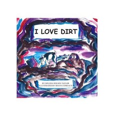 (英文圖書)I Love Dirt 平裝版, Booksurge Publishing, 英文