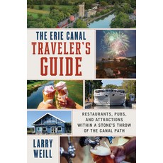 (英文圖書) The Erie Canal Traveler's Guide: Restaurants Pubs and Attractions Within a St... 平裝版, North Country Books, 英文