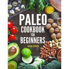 (英文圖書) Paleo Cookbook for Beginners 平裝版, Independently Published, 英文