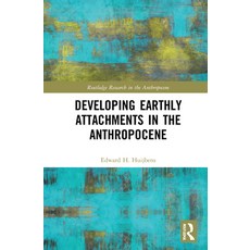 Developing Earthly Attachments in the Anthropocene 精裝版, Routledge, 英文
