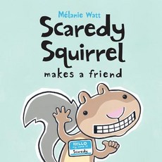 (英文圖書)Scaredy Squirrel Makes a Friend 平裝版, Kids Can Press, 英文