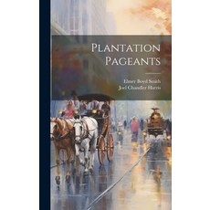 (英文圖書)Plantation Pageants 精裝版, Legare Street Press, 英文